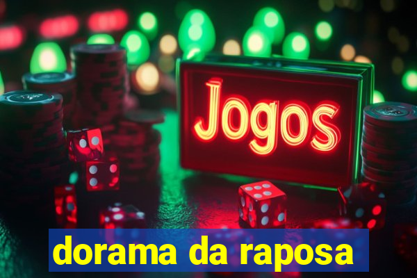 dorama da raposa